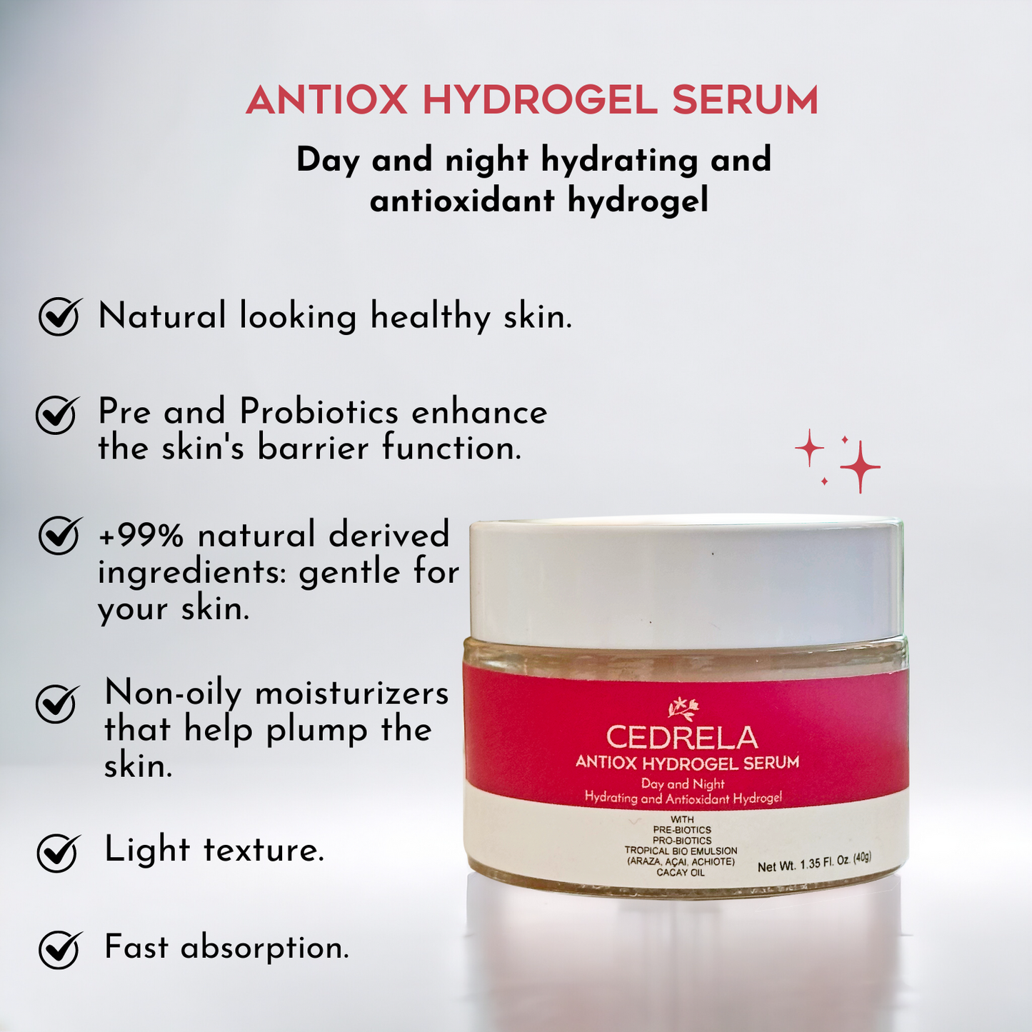 Cedrela Antiox Hydrogel Suero facial hidratante natural antienvejecimiento vegano en gel con postbióticos, açai, araza y achiote para rostro y cuello, 1.35 fl oz (120 ml) Suero hidratante probióticos